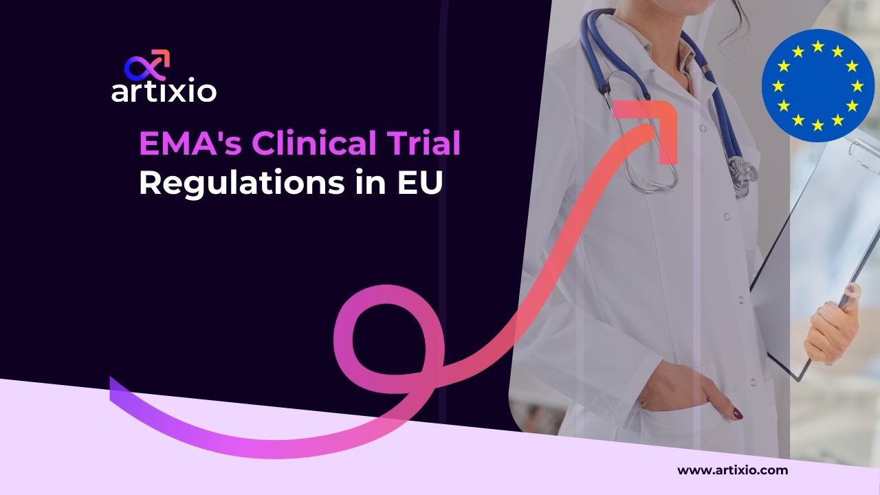 EMA’s Clinical Trial Regulations (EUCTR) in European Union