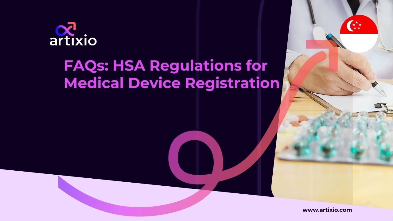 FAQ – Singapore (HSA) Regulations for Medical Device Registration