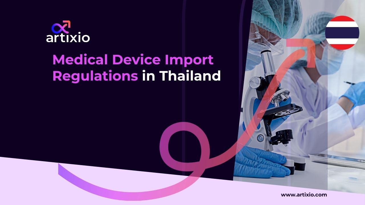 Medical Device Import Regulations in Thailand