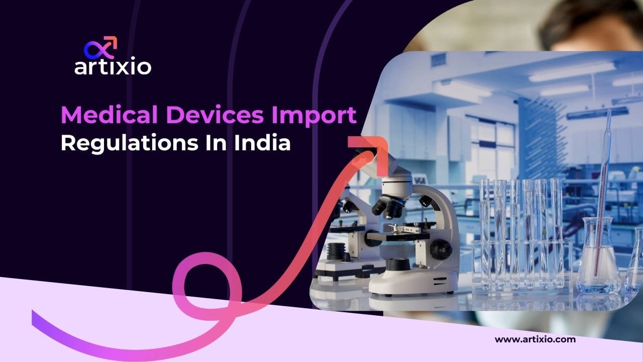 Medical Devices Import Regulations in India