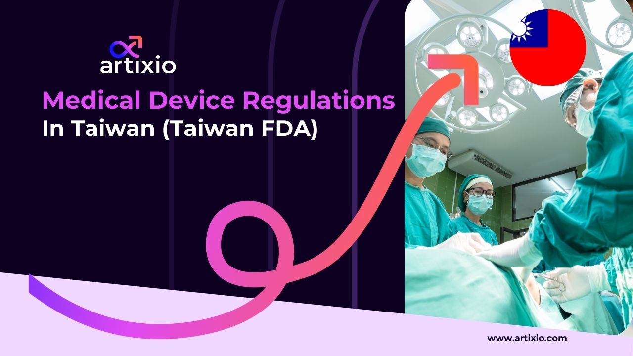 Medical Device Regulations & Registration In Taiwan