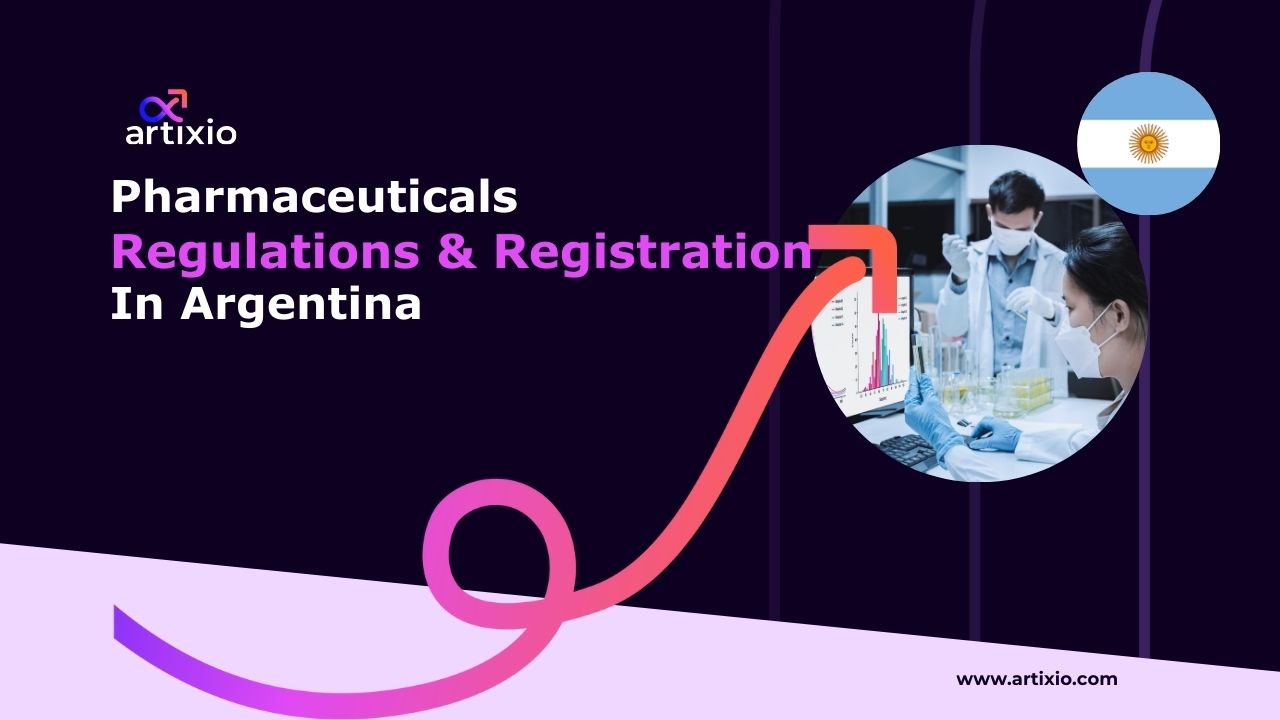 Pharmaceutical Regulations and Registration in Argentina