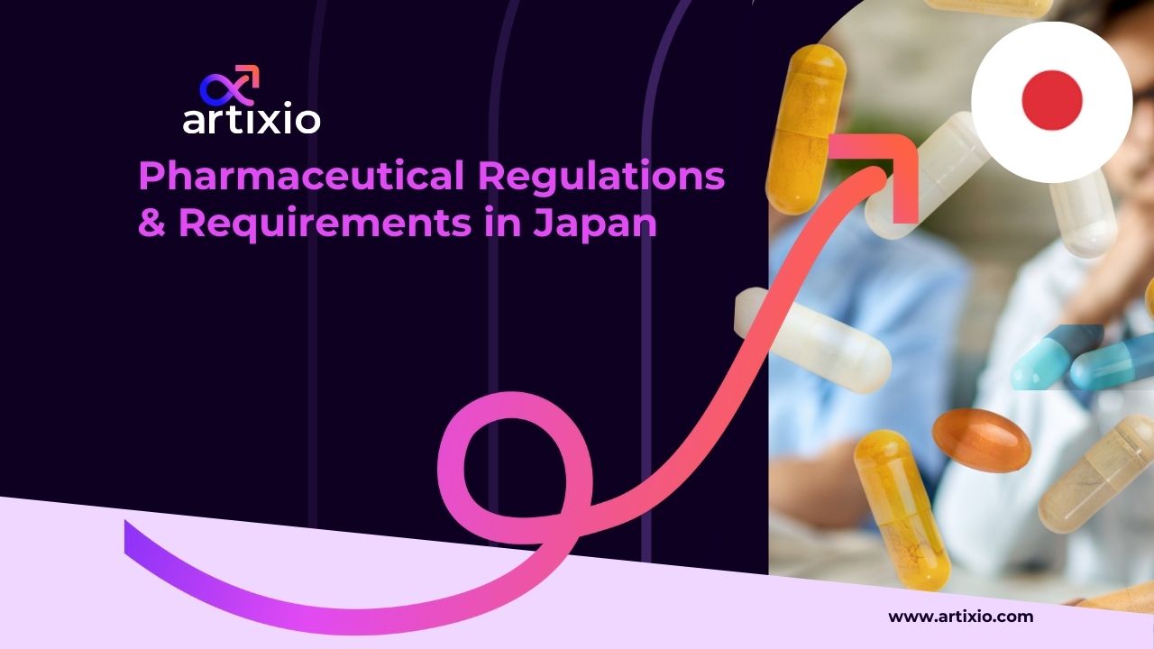 Pharmaceutical Regulations and Requirements in Japan