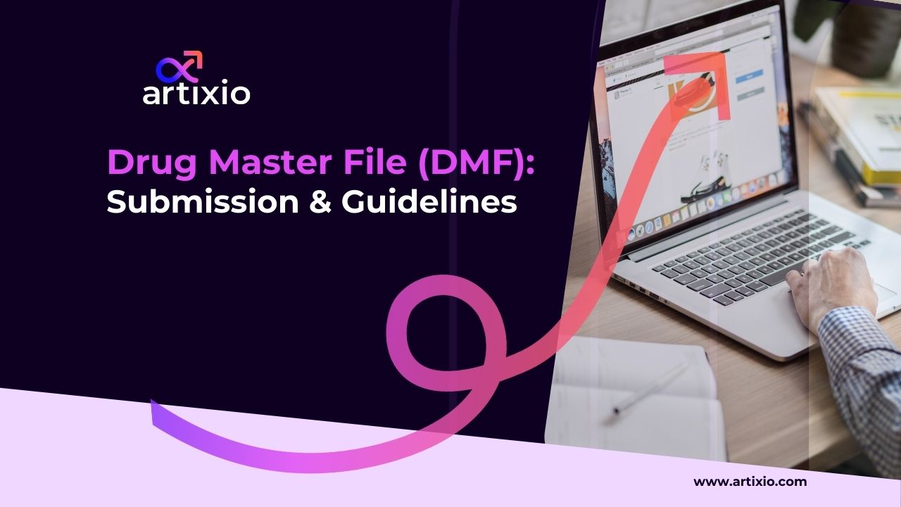 Drug Master File (DMF): Meaning, Submission & Guidelines