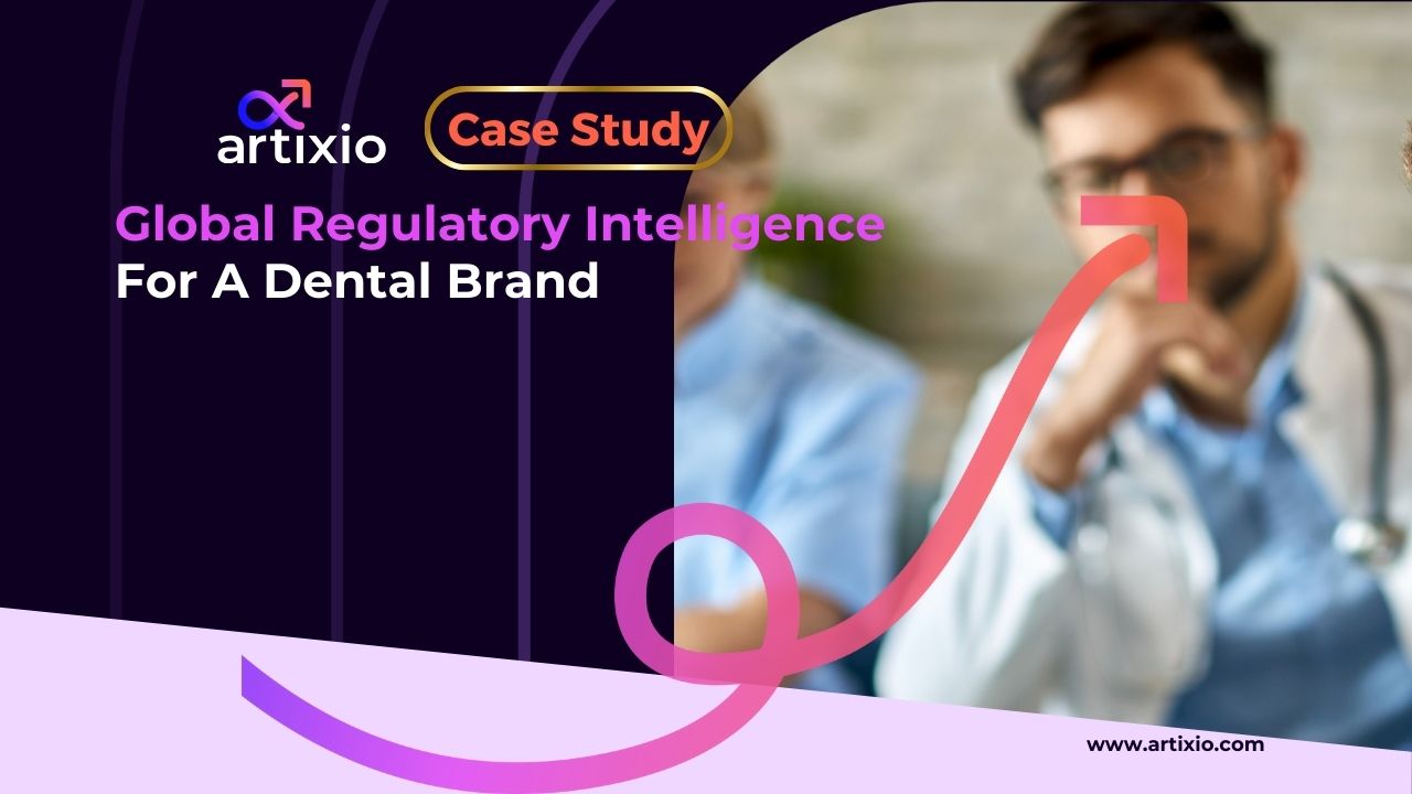 Global Regulatory Intelligence for Dental Brand