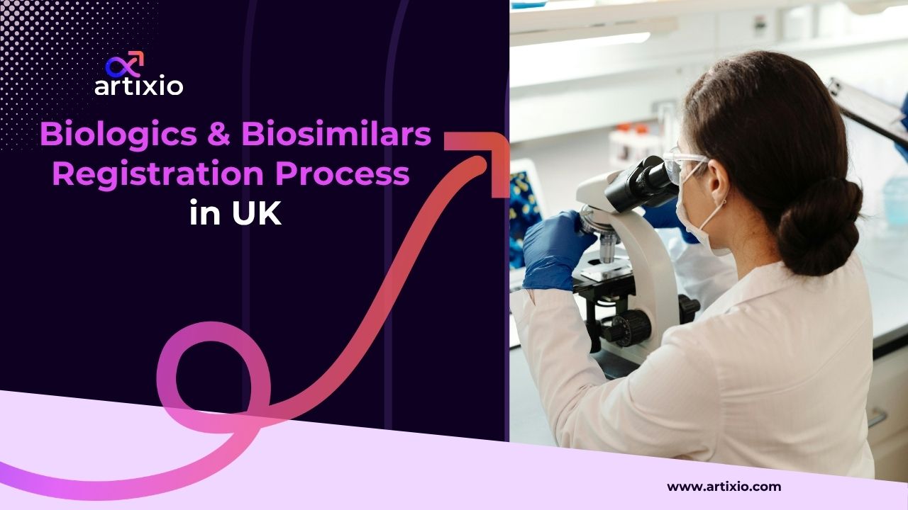 Biologics and Biosimilars Regulation and Registration in UK