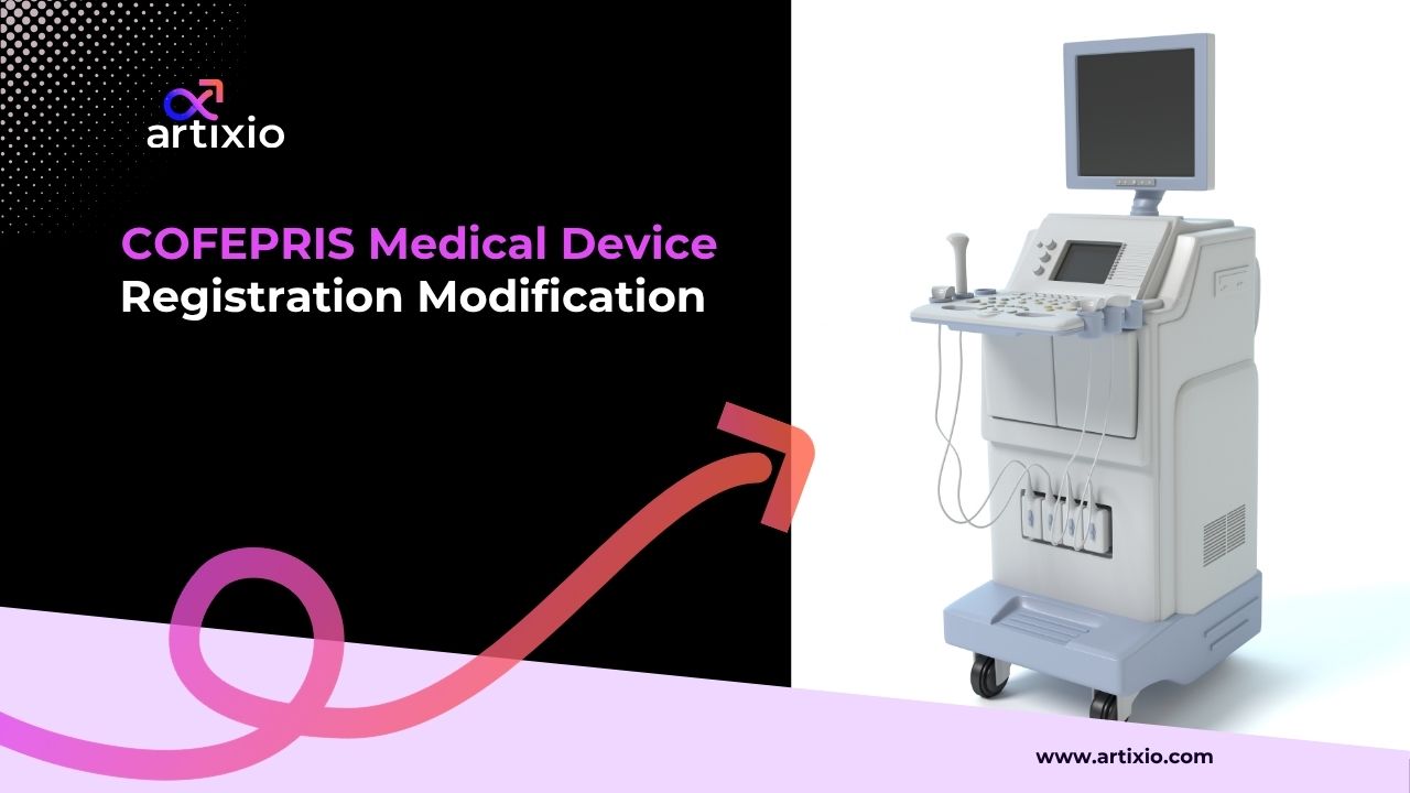 COFEPRIS Medical Device Registration Modification in Mexico