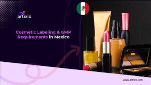 Cosmetic Labeling and GMP Requirements in Mexico