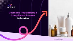 Cosmetic regulations and compliance process in Mexico