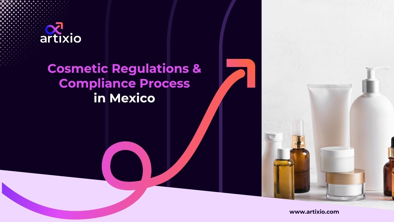 Cosmetic Regulations & Compliance Process in Mexico