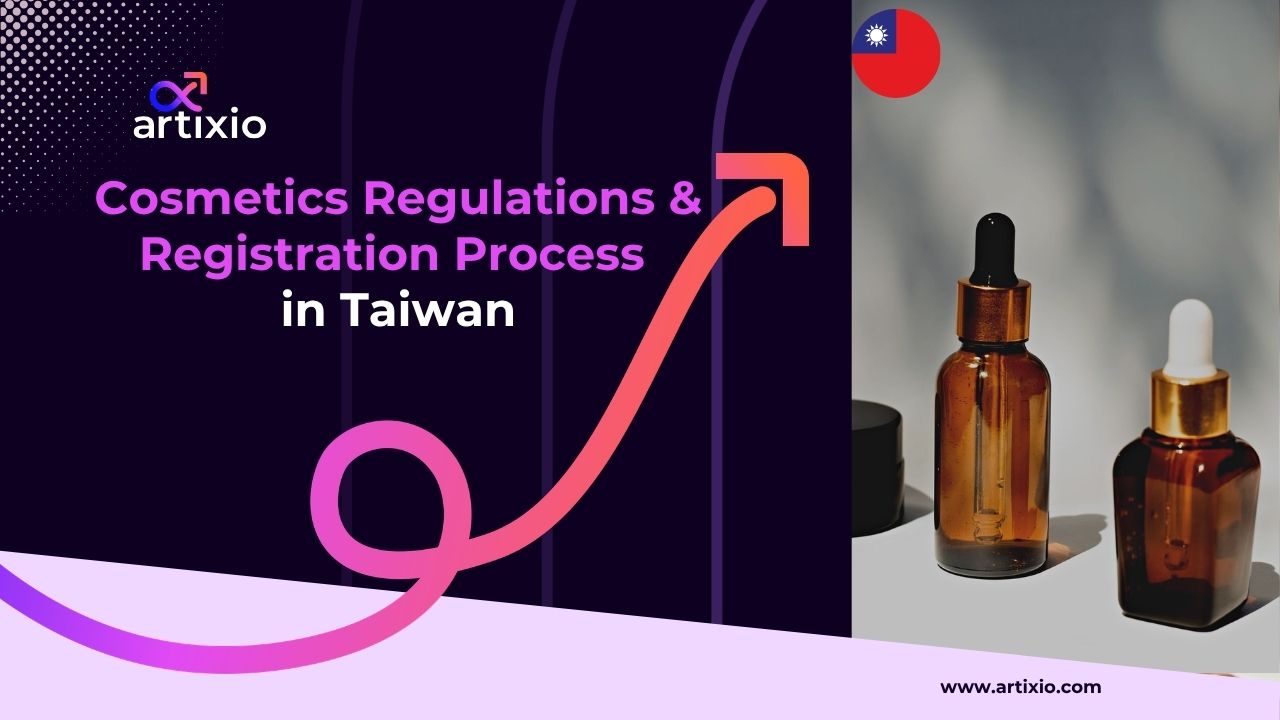 Taiwan FDA Cosmetics Regulations & Registration Process