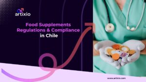 Food Supplements Regulations & Compliance in Chile