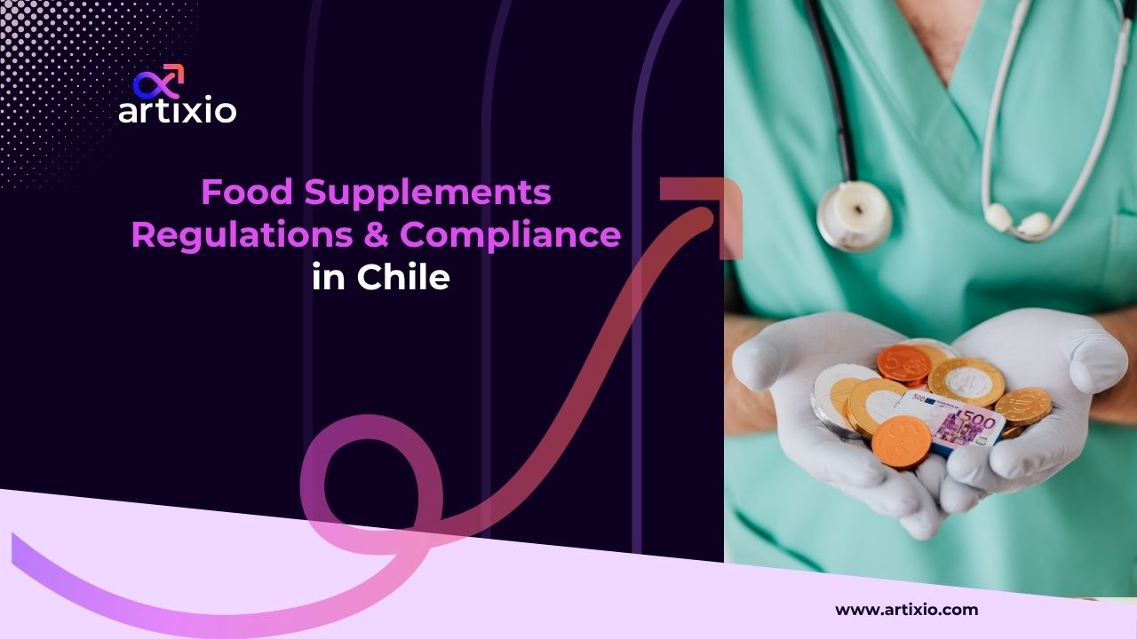 Food Supplements Regulations & Compliance in Chile