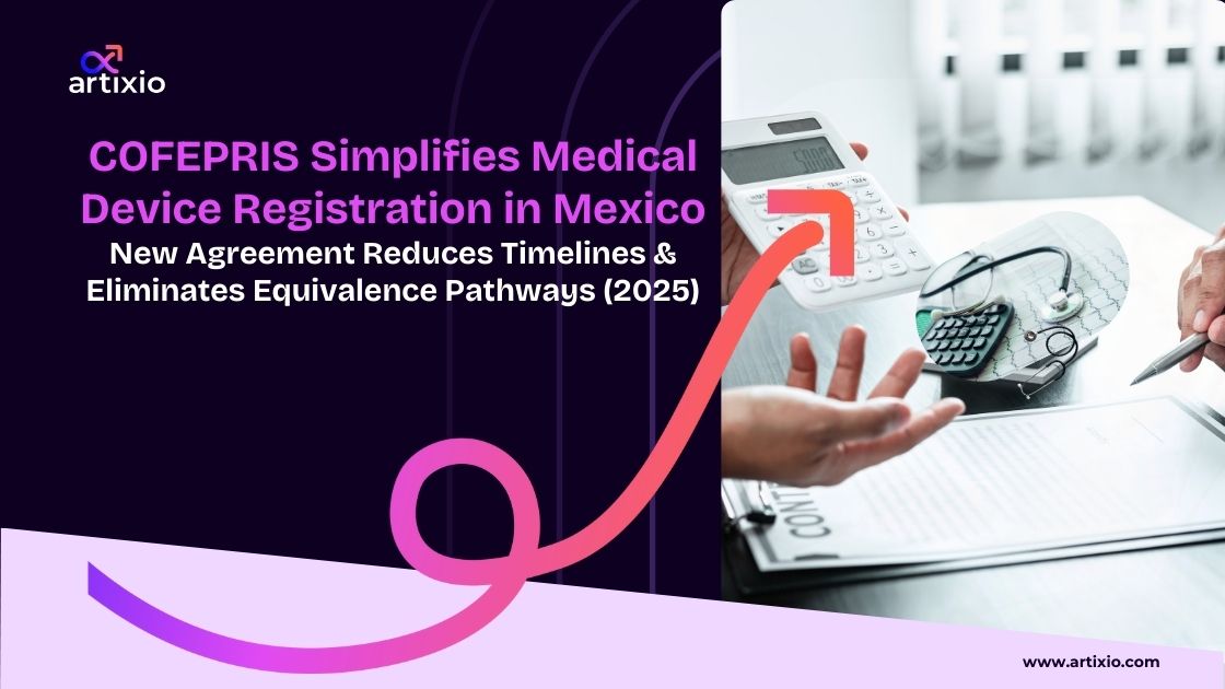COFEPRIS Simplifies Medical Device Registration in Mexico (2025)