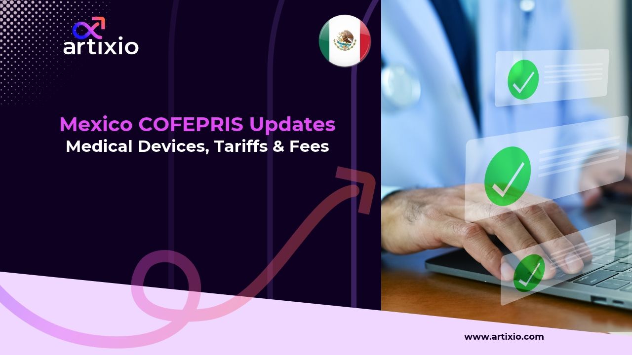 Mexico COFEPRIS Updates on Medical Devices, Tariffs and Fees