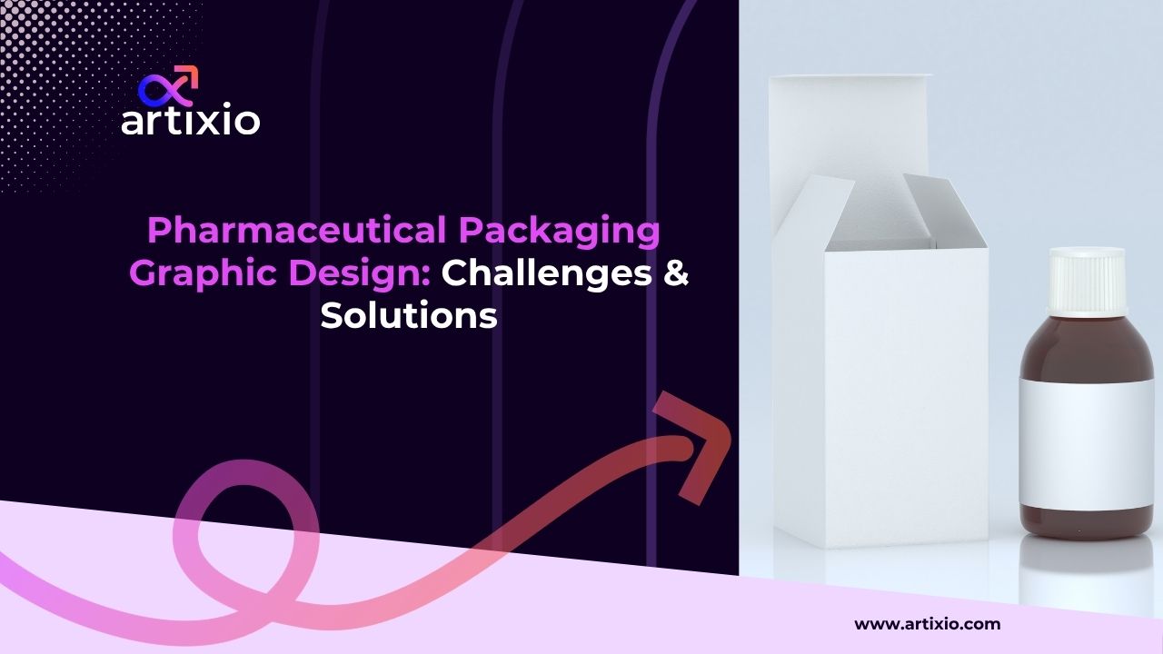 Pharmaceutical Packaging Graphic Design Challenges and Solutions