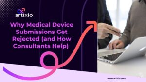 Why Medical Device Submissions Get Rejected