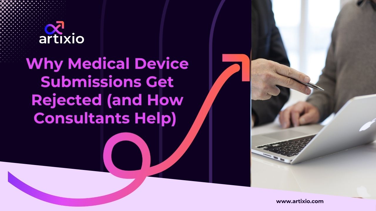 Why Medical Device Submissions Get Rejected