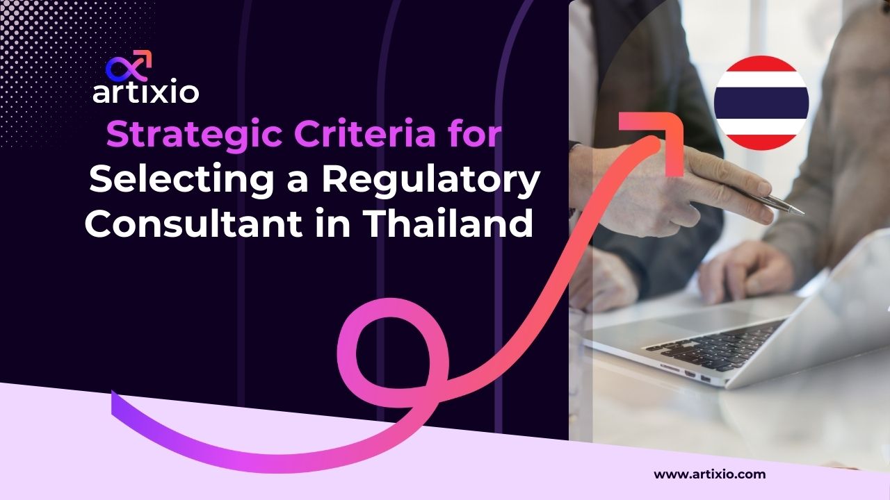 Strategic Criteria for Selecting a Regulatory Consultant in Thailand